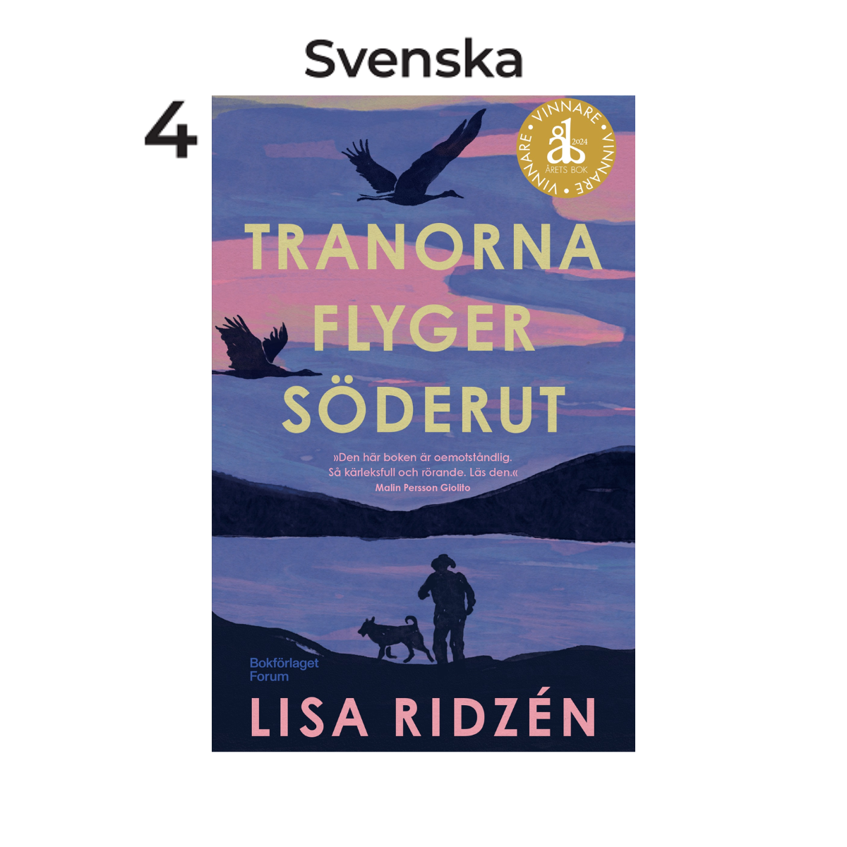 Tranorna flyger söderut, av Lisa Ridzén